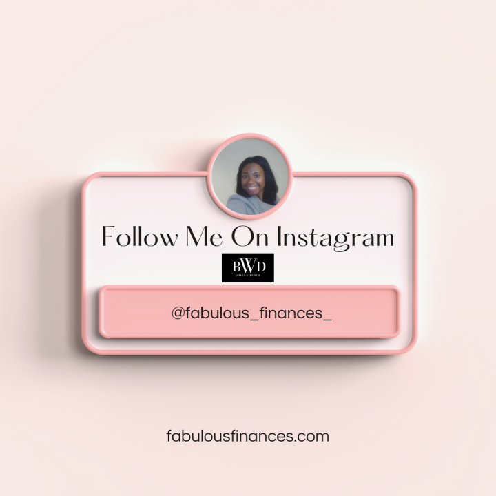 Follow Me On Instagram | @fabulous_finances_